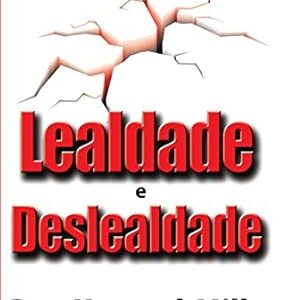 Lealdade e Deslealdade