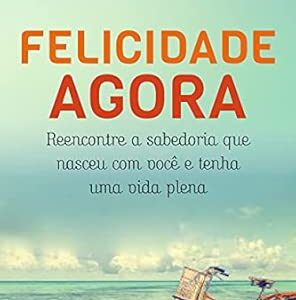 Felicidade Agora