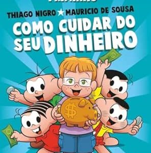 Turma da Monica e Priminho - Como Cuidar do Seu