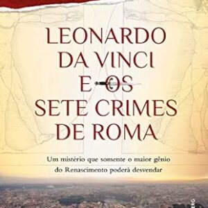 Leonardo da Vinci e Os Sete Crimes de Roma