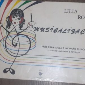 Musicalização - Para Pré-Escola e Iniciação Musical 2ª