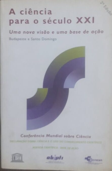 Ciência para o Século XXI - Uma Nova Visão e uma Base de Ação 2ª