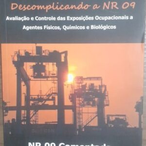 Descomplicando a Nr 09 - Nr 09 Comentada