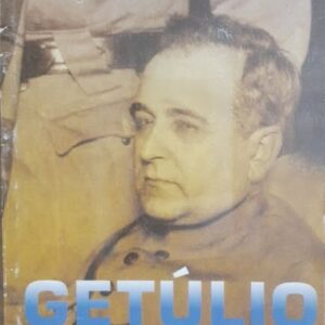 Homens Que Mudaram a História n 3 - Getúlio Vargas