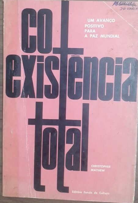 Coexistência Total - Um Avanço Positivo Para a Paz Mundial