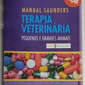 Manual Saunders Terapia Veterinaria Pequenos e Gra