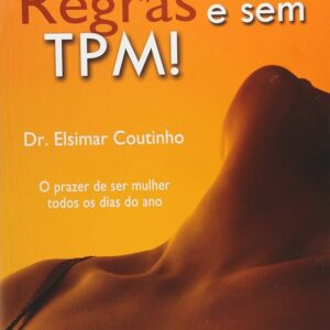 Vivendo Sem Regras e Sem Tpm