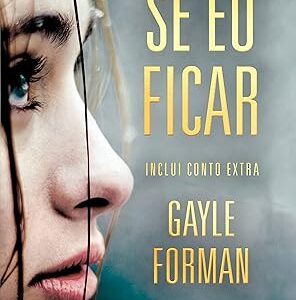 Se Eu Ficar (edição de 10 Anos)