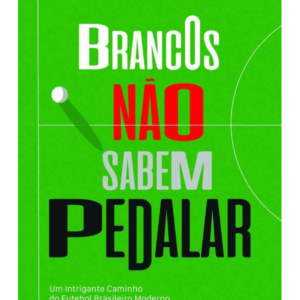 Brancos Não Sabem Pedalar