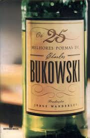Os 25 Poemas de Charles Bukowski