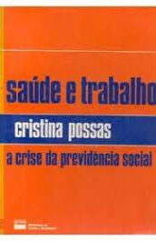 Saúde e Trabalho a Crise da Previdência Social