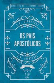 Os Pais Apostólicos (penkal)