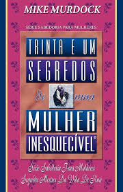 Trinta e um Segredos de uma Mulher Inesquecível