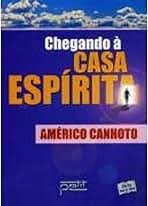Chegando a Casa Espirita