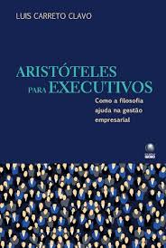 Aristóteles para Executivos