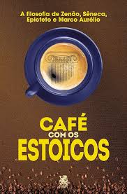 Cafe com Os Estoicos
