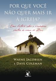 Por Que Você Não Quer Mais Ir à Igreja