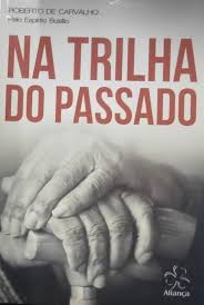 Na Trilha do Passado