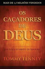 Os Caçadores de Deus - Em busca do amado da sua alma