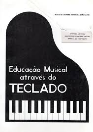 Educação Musical Através do Teclado Vol. 2
