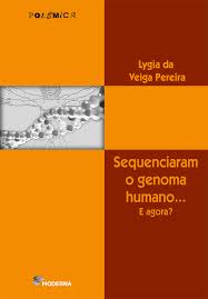 Sequenciaram o Genoma Humano e Agora 2ª