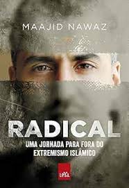 Radical - uma Jornada para Fora do Extremismo Islâmico