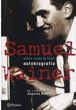 Minha Razão de Viver - Autobiografia - Memórias de um Repórter