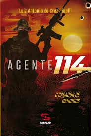 Agente 114 - o Caçador de Bandidos - Polícia Federal