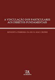 A Vinculação dos Particulares Aos Direitos Fundamentais