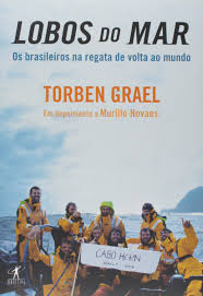 Lobos do Mar - Os Brasileiros na Regata de Volta ao Mundo