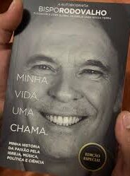 Minha Vida uma Chama - Autobiografia de Bispo Robson Rodovalho