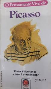O Pensamento Vivo de Picasso