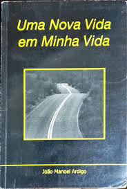Uma Nova Vida em Minha Vida - Biografia de um Tetraplégico