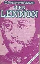 O Pensamento Vivo de John Lennon