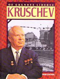 Os Grandes Líderes - Kruschev