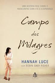 Campo dos Milagres - Uma História Real sobre o Reencontro com a Fé e a Esperança