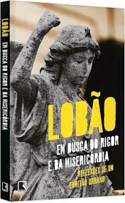 Em Busca do Rigor e da Misericórdia - Reflexões de um Ermitão Urbano