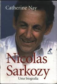 Nicolas Sarkozy - uma Biografia