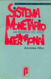 Sistema Monetário Internacional - as Regras do Jogo