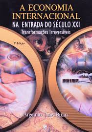 Economia Internacional - na Entrada do Século XXI - Transformações Irreversíveis 2ª