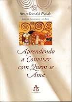 Aprendendo a Conviver com Quem Se Ama