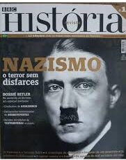 Revista BBC História 01 - Nazismo o Terror Sem Disfarces