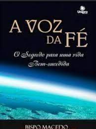 A Voz da Fé - O Segredo para uma Vida Bem Sucedida