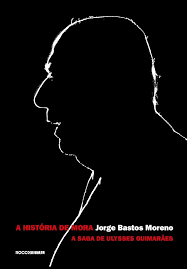 A História de Mora - a Saga de Ulysses Guimarães