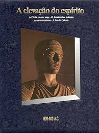 História em Revista 600-400 a.C. - A Elevação do Espírito