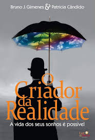 O Criador da Realidade