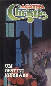 Um Destino Ignorado (Capa Dura)