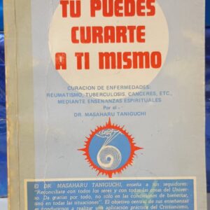 Tú Puedes Curarte a Ti Mismo (seicho-no-ie)