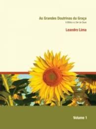 As Grandes Doutrinas da Graca Vol. 1