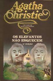Os Elefantes Não Esquecem - Um Caso de Hercule Poirot